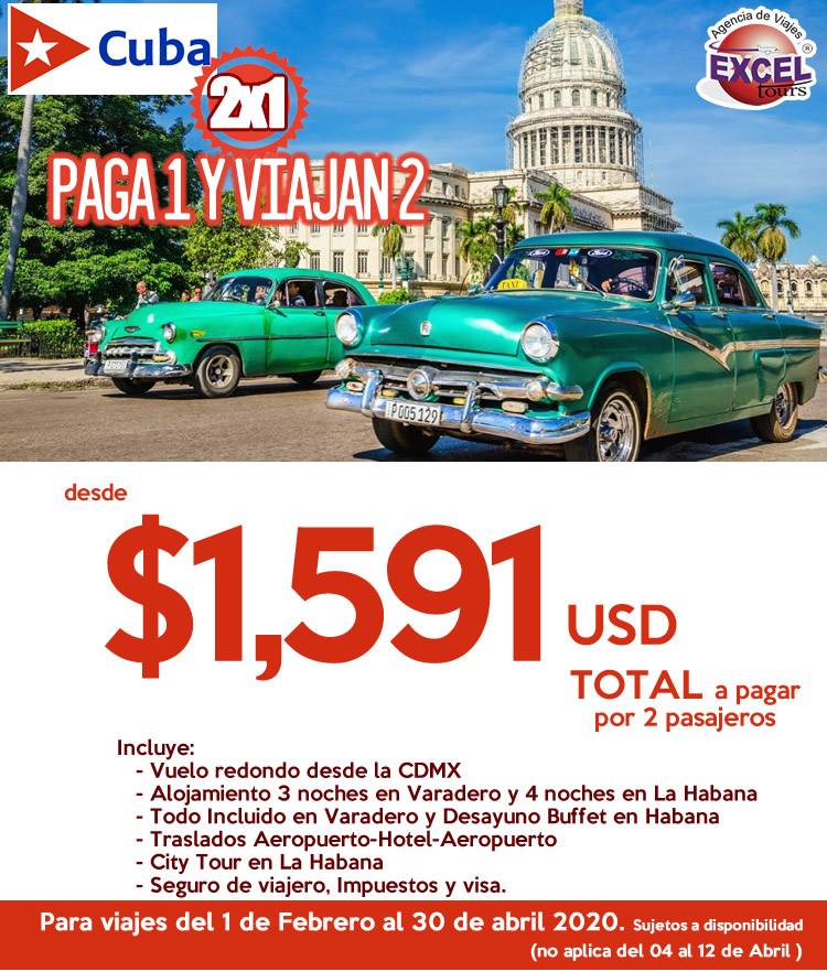 Viajes A Cuba Al 2x1 Paga 1 Y Viajan 2 Durante 2020 Agencia De Viajes Excel Tours Xalapa 2776